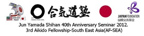 Jun Yamada Shihan 40th Anniversary Seminar, held in October 2012, was sponsored by Japan Information Service of the Japan Embassy in Malaysia and Japan Foundation Kuala Lumpur.